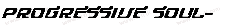 PROGRESSIVE SOUL字体转换